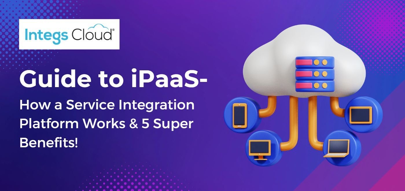 iPaaS or Service Integration Platform