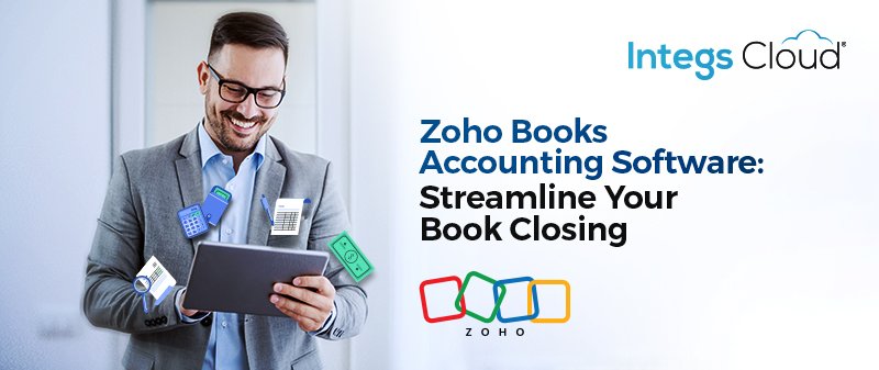 Zoho Books Accounting Software: Streamline Your Book Closing