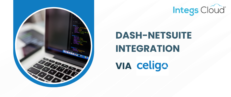 Dash-NetSuite Integration via Celigo
