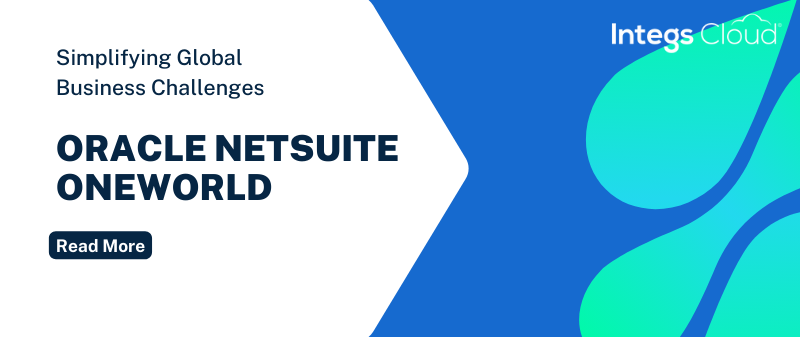 Oracle NetSuite OneWorld: Simplifying Global Business Challenges