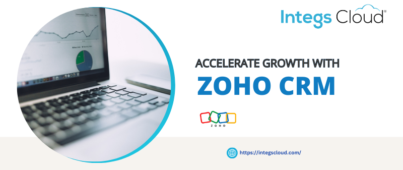 Accelerate Growth with Smart Sales Tools in Zoho CRM