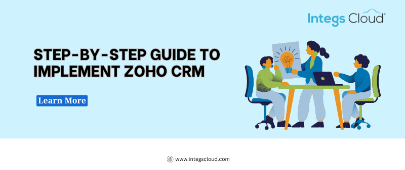 Step-by-Step Guide to Implement Zoho CRM