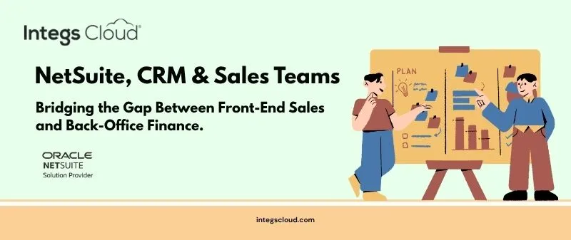 NetSuite CRM Integration Bridging Sales and Finance
