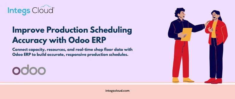 Odoo ERP for Accurate Production Scheduling